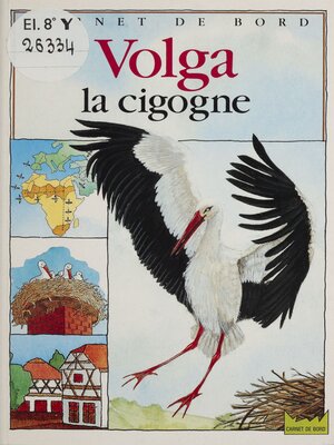 cover image of Volga la cigogne